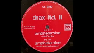 Drax - Amphetamine (Original Remaster)