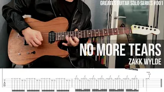 No More Tears - Zakk Wylde × Ozzy Osbourne [ Greatest Guitar Solo #001, Cover × TAB ]