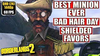 Borderlands 2 [Best Minion Ever - Shielded Favors - Bad Hair Day] Gameplay Walkthrough [Full Game]