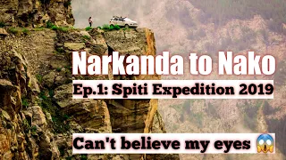 Spiti Valley | Day 1| Narkanda to Nako |Spiti Valley Road Trip |Kinnaur | Spiti 2019