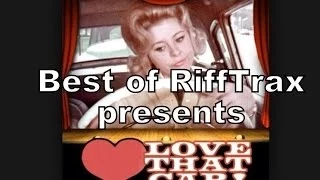 Best of RiffTrax Shorts Love that Car!