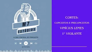 Cortes Maçonscast | Conceitos e Preconceitos | Vinicius Lemes