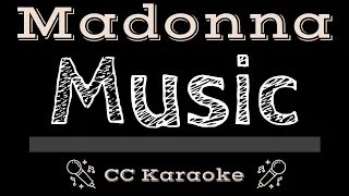 Madonna • Music (CC) [Karaoke Instrumental Lyrics]