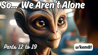 So... We Aren't Alone (Parts 12 to 19) | HFY Story | A Short Sci-Fi Story