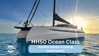 HH50 Ocean Class (OC50) - Walking through the worlds fastest non-carbon cruising  catamaran?