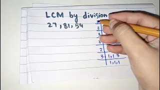 LCM by division method | LCM of 27,81,54