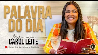 Palavra do Dia | Missionária Carol Leite | 3º Dia da Campanha