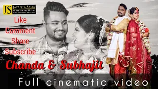 Chanda & Subhajit I Full Cinematic I Video I Jayanta Saha Photography and films I Margherita Assam.