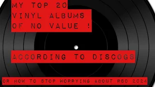 Top 20 valueless albums - according to Discogs - or are they ? Features cats , Bruce Forsyth & RSD