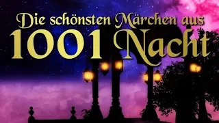 Die schönsten Märchen aus 1001 Nacht – orientalische Märchen auf Deutsch (Hörbuch deutsch)