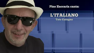 L'ITALIANO  (Toto Cutugno) cover di Pino Zaccaria