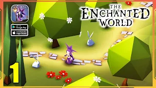 The Enchanted World Gameplay Walkthrough Part 1 (Android, iOS)