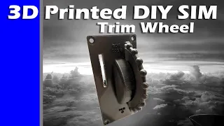 3D Printed Trim Wheel for Flight Simulators