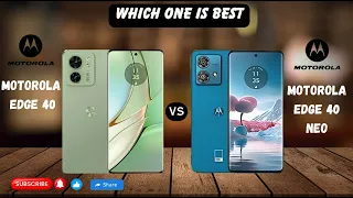 Which one is Best Motorola Edge 40 VS Motorola Edge 40 Neo!!