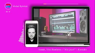 Sanah, Vito Bambino - Ale jazz! (Karaoke/Instrumental) NEW!