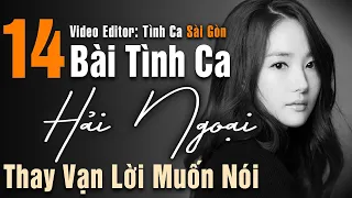 Tình Ca Sài Gòn Hải Ngoại Đi Cùng Năm Tháng Thay Lời Muốn Nói | Tình Khúc Phòng Trà Lãng Mạn