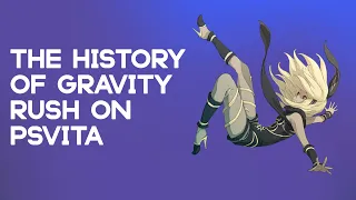 The History of Gravity Rush on PSVita