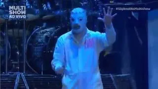 Slipknot - Spit it Out @ Monsters of Rock 2013 São Paulo