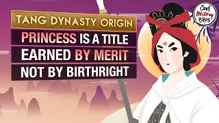 Princess Pingyang Co-Founder of Tang Dynasty (feat XiranJayZhao)  - Tang Dynasty Origin 2