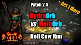 HydraOrb vs MeteOrb Hell Cow Run Comparison with full Tal Rashas - Patch 2.4 Diablo 2 Resurrected