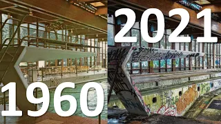 Abandoned Places Then and Now (1960 - 2021)