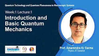 Lec 1: Introduction and Basic Quantum Mechanics