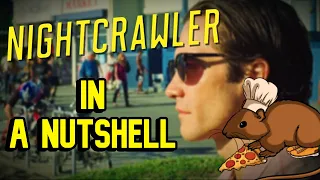 Nightcrawler: In A Nutshell