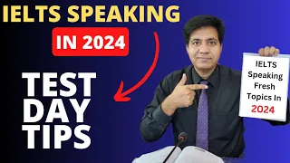 IELTS Speaking 2024 - Test Day Tips By Asad Yaqub