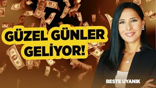 Güzel Günler Geliyor! | Beste Uyanık