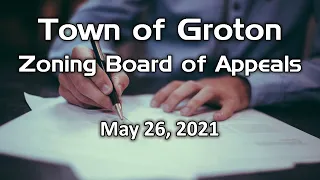 Groton Zoning Board of Appeals 5/26/21