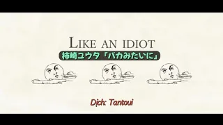 Yuta Kakizaki 『Baka mitai ni』Like an idiot 【Vietsub】