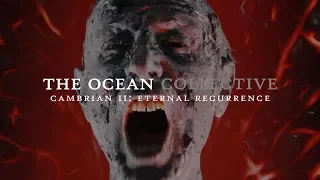 The Ocean - Cambrian II: Eternal Recurrence (OFFICIAL VIDEO)
