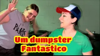 UM DUMPSTER FANTASTICO!