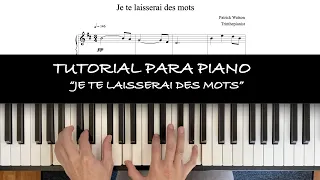 Cómo tocar Je te laisserai des mots - Tutorial para piano