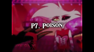 Editing hazbin hotel songs p7 poison | sammyisgwenirl