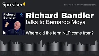 Richard Bandler (co-creator of NLP) interview with Bernardo Moya