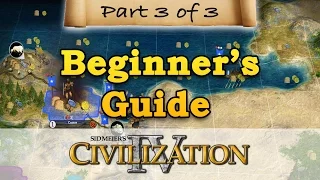 Civilization 4 - BEGINNERS GUIDE - Part 3 - Military & Conquest