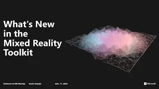 Building the Future: What's New in the Mixed Reality Toolkit