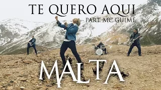 Malta - Te Quero Aqui Part. Mc Guimê (Álbum Indestrutível) [Clipe Oficial]