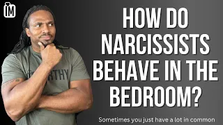 What's a narcissist thinking during sex? | The Narcissists' Code Ep 866
