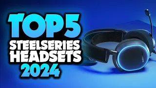 Best Steelseries Headsets 2024 - The Only 5 You Should Consider Today