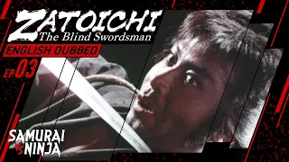 English Dubbed | ZATOICHI: The Blind Swordsman Full Episode 3 | SAMURAI VS NINJA