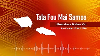 Radio Samoa - News from Samoa (15 MAR 2024)