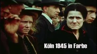 Köln 1945 in Farbe - Cologne 1945 in color. Kommentar von Heinz Meichsner