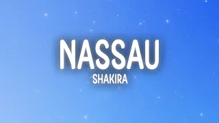 Shakira - Nassau (Letra/Lyrics)