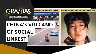 Gravitas: China's volcano of social unrest: Two videos that show fate of critics | WION