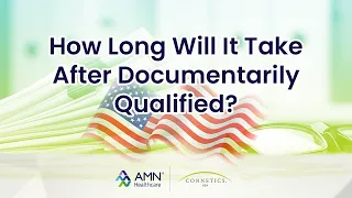 How Long Will It Take After Documentarily Qualified?