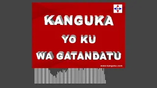 KANGUKA YO KU WA GATANDATU 13/11/2021 by Chris NDIKUMANA