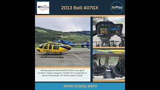 2013 Bell 407GX  by Centaurium Aviation Ltd