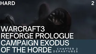 Warcraft III  Reforged Prologue Campaign Exodus of the Horde Chapter 2 Departures